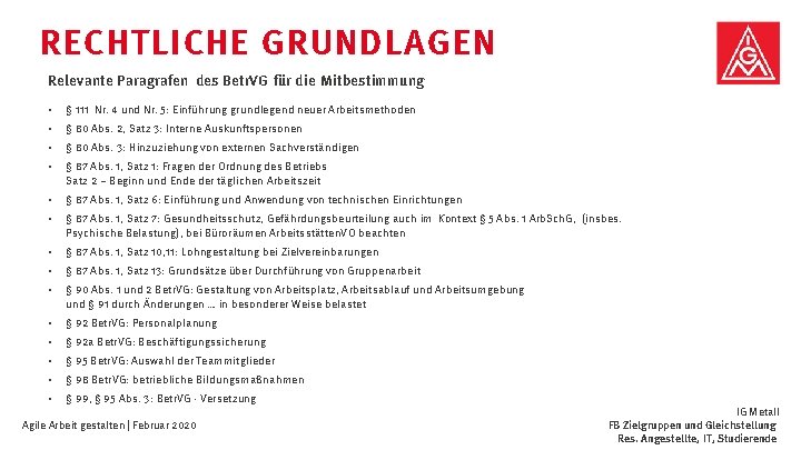 RECHTLICHE GRUNDLAGEN Relevante Paragrafen des Betr. VG für die Mitbestimmung • § 111 Nr.