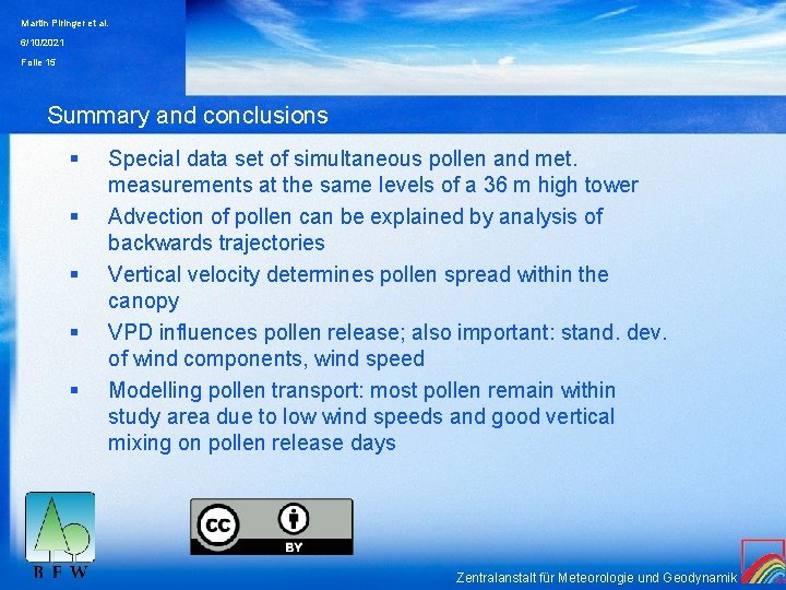 Martin Piringer et al. 6/10/2021 Folie 15 Summary and conclusions § § § Special