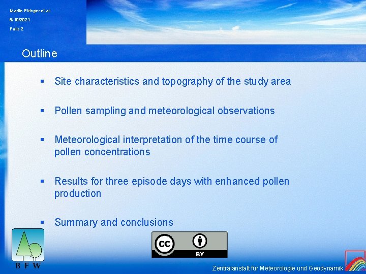 Martin Piringer et al. 6/10/2021 Folie 2 Outline § Site characteristics and topography of