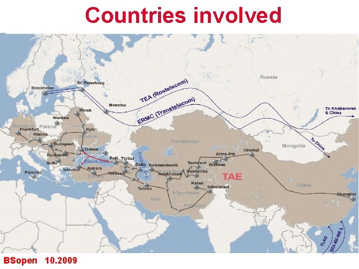 Countries involved BSopen 10. 2009 