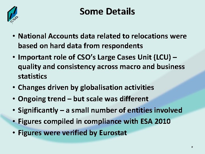 Some Details • National Accounts data related to relocations were based on hard data