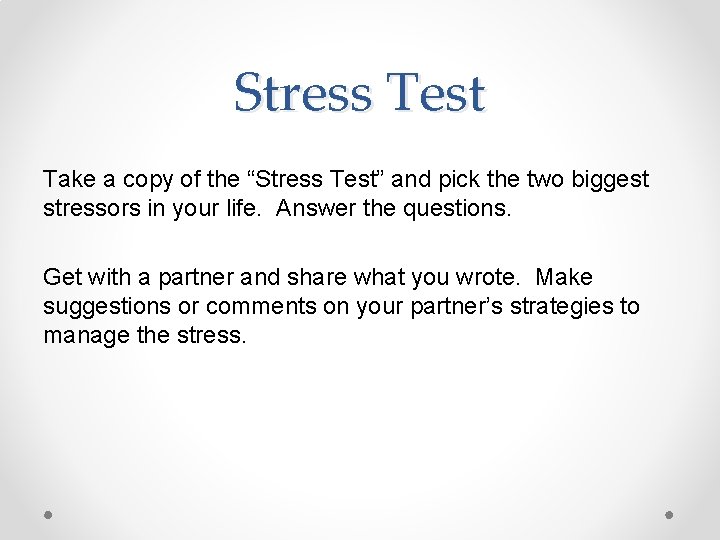 Stress Test Take a copy of the “Stress Test” and pick the two biggest