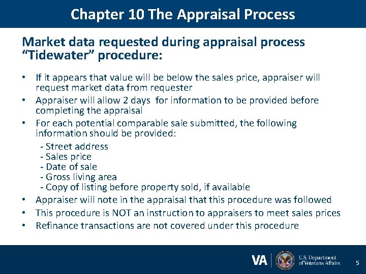 Chapter 10 The Appraisal Process Market data requested during appraisal process “Tidewater” procedure: •