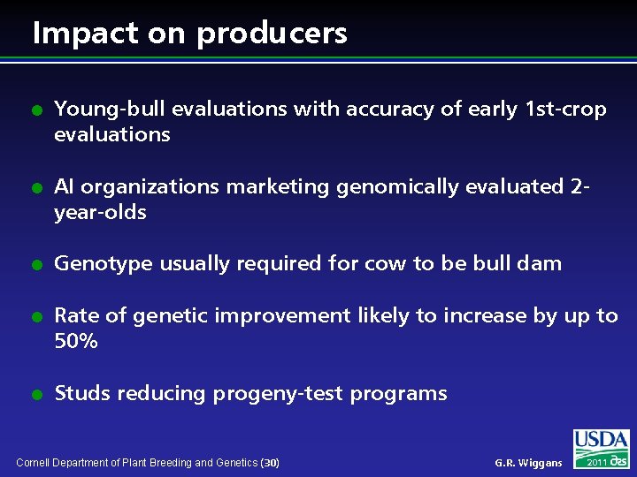 Impact on producers l l l Young-bull evaluations with accuracy of early 1 st