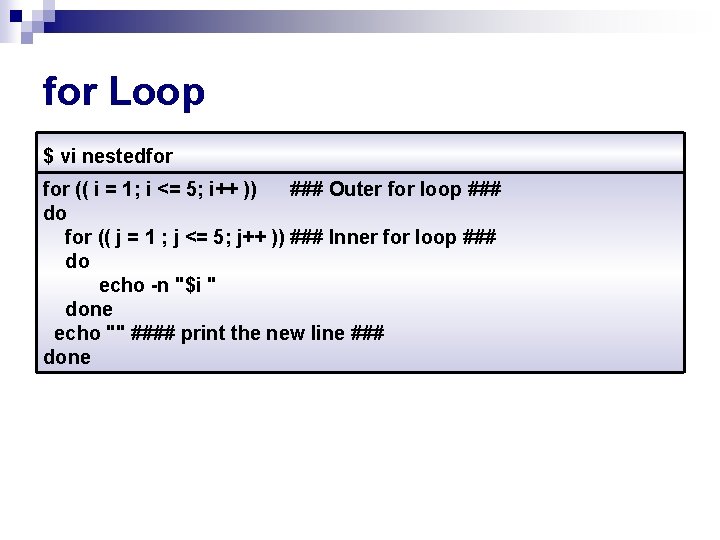 for Loop $ vi nestedfor (( i = 1; i <= 5; i++ ))