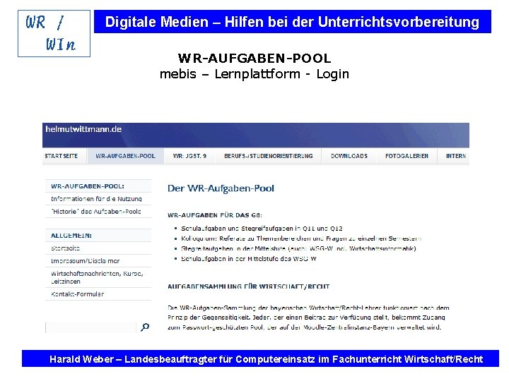 Digitale Medien – Hilfen bei der Unterrichtsvorbereitung WR-AUFGABEN-POOL mebis – Lernplattform - Login Internet