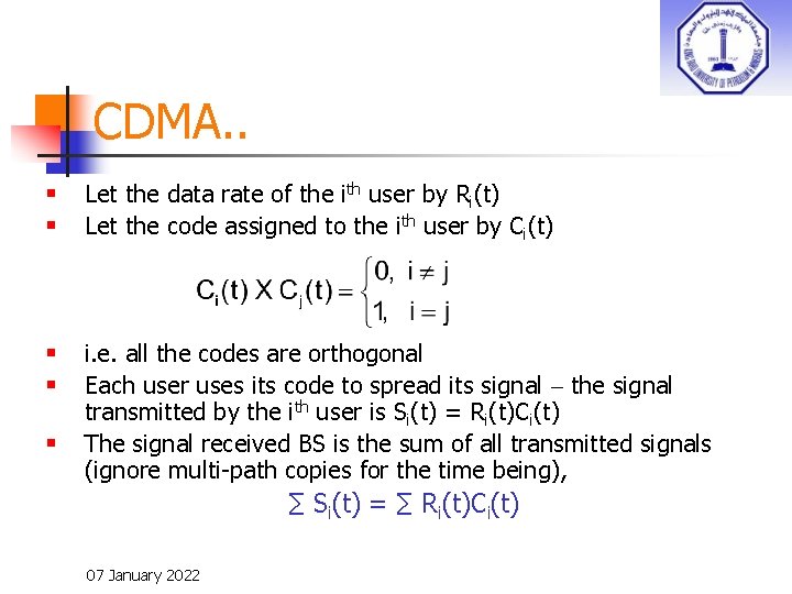 CDMA. . § § Let the data rate of the ith user by Ri(t)