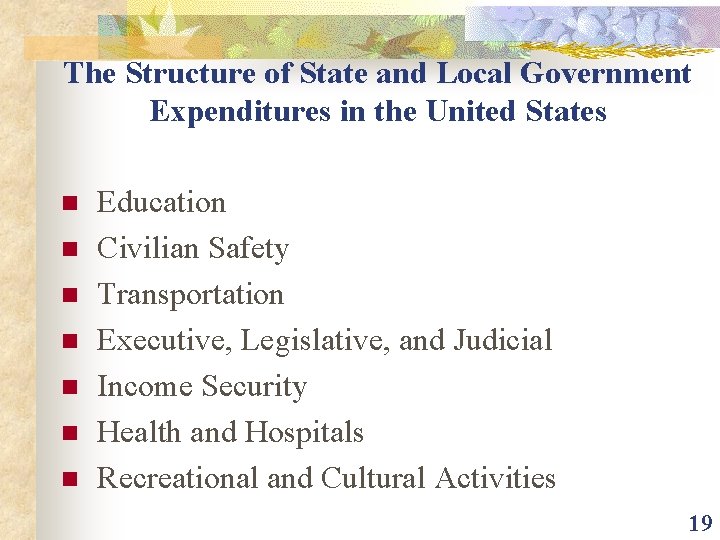 The Structure of State and Local Government Expenditures in the United States n n
