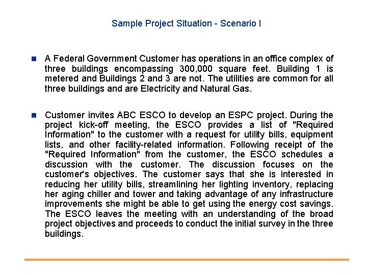 Sample Project Situation - Scenario I n A Federal Government Customer has operations in