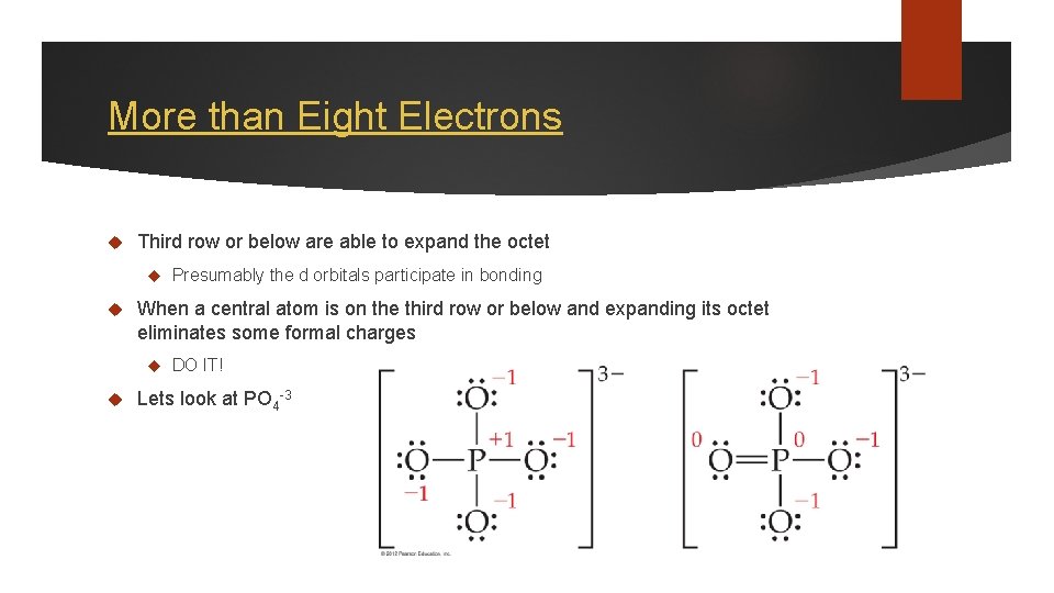 More than Eight Electrons Third row or below are able to expand the octet