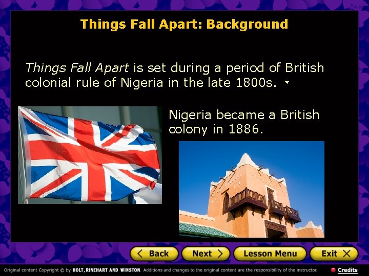 Things Fall Apart: Background Things Fall Apart is set during a period of British