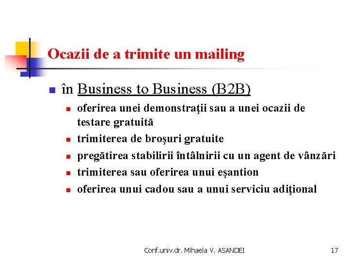 Ocazii de a trimite un mailing n în Business to Business (B 2 B)
