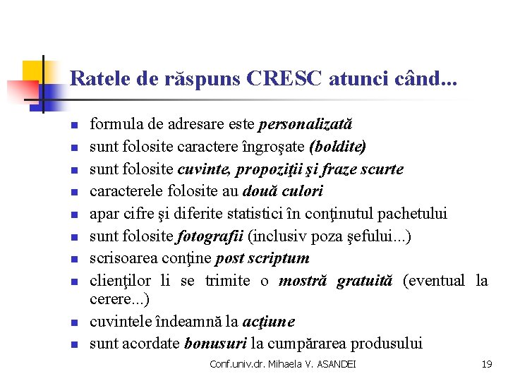 Ratele de răspuns CRESC atunci când. . . n n n n n formula