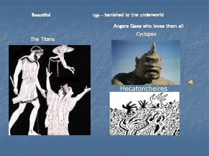 Beautiful Ugly – banished to the underworld Angers Gaea who loves them all The Beautiful Ugly – banished to the underworld Angers Gaea who loves them all The