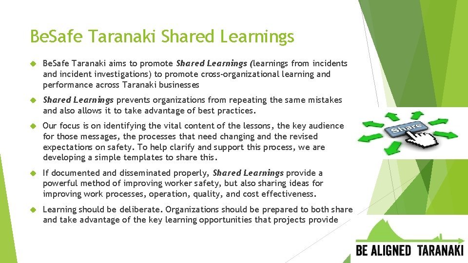 Be. Safe Taranaki Shared Learnings Be. Safe Taranaki aims to promote Shared Learnings (learnings