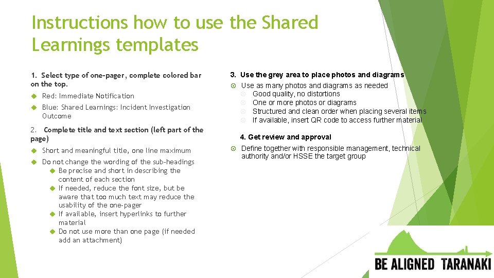 Instructions how to use the Shared Learnings templates 1. Select type of one-pager, complete