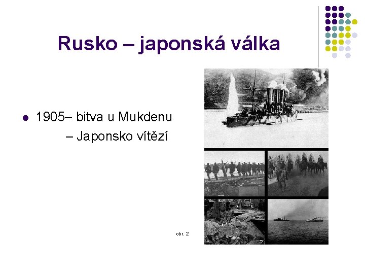 Rusko – japonská válka l 1905– bitva u Mukdenu – Japonsko vítězí obr. 2