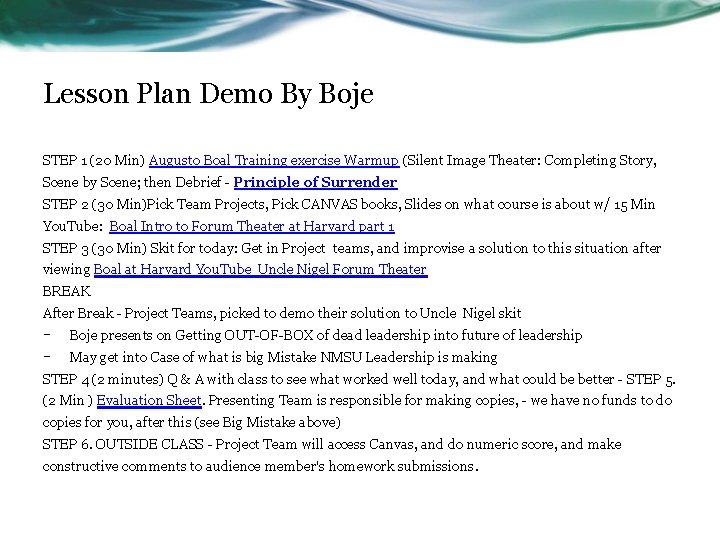 Lesson Plan Demo By Boje STEP 1 (20 Min) Augusto Boal Training exercise Warmup