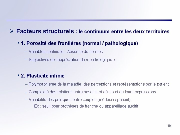 Ø Facteurs structurels : le continuum entre les deux territoires • 1. Porosité des