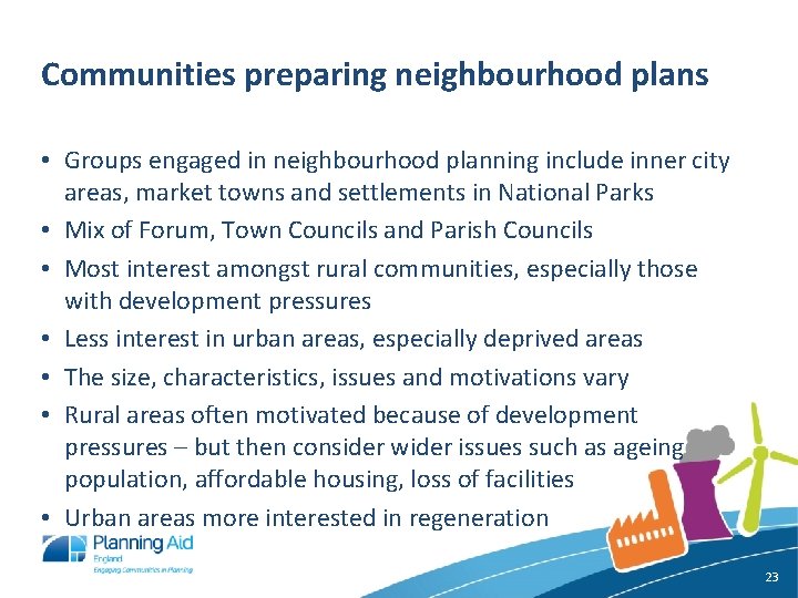 Communities preparing neighbourhood plans • Groups engaged in neighbourhood planning include inner city areas,