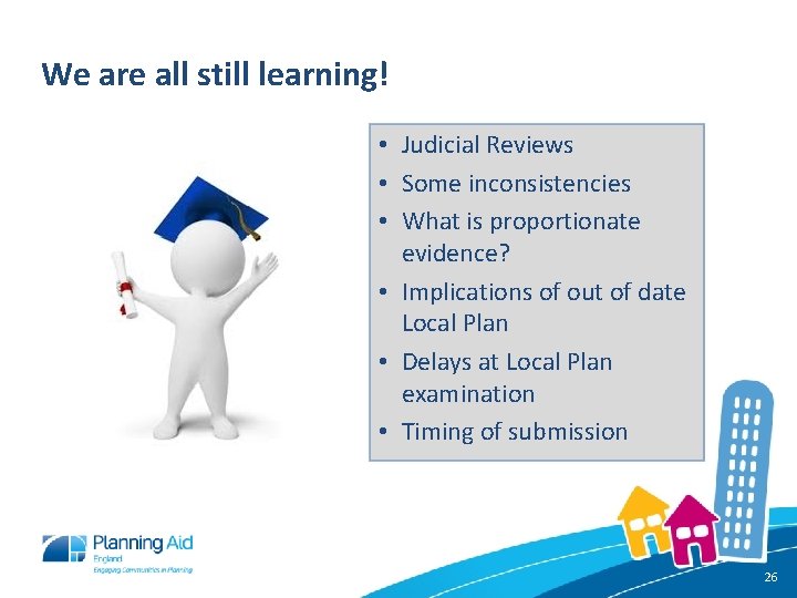 We are all still learning! • Judicial Reviews • Some inconsistencies • What is