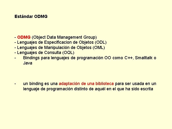 Estándar ODMG - ODMG (Object Data Management Group) - Lenguajes de Especificacion de Objetos