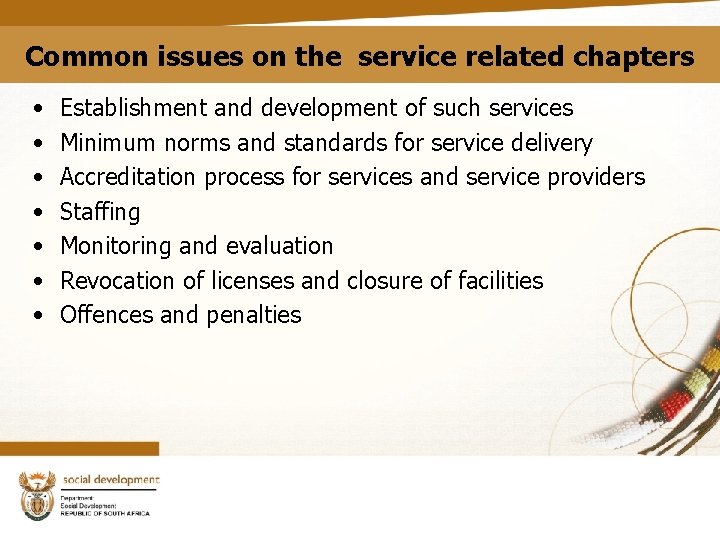 Common issues on the service related chapters • • Establishment and development of such