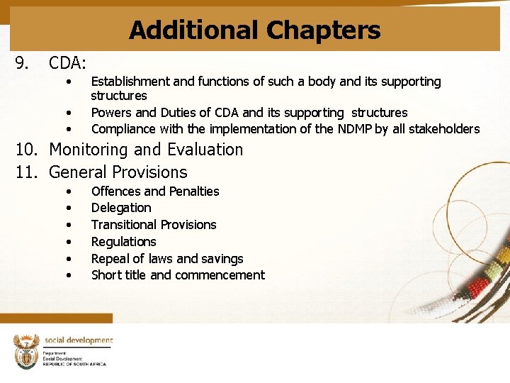 Additional Chapters 9. CDA: • • • Establishment and functions of such a body