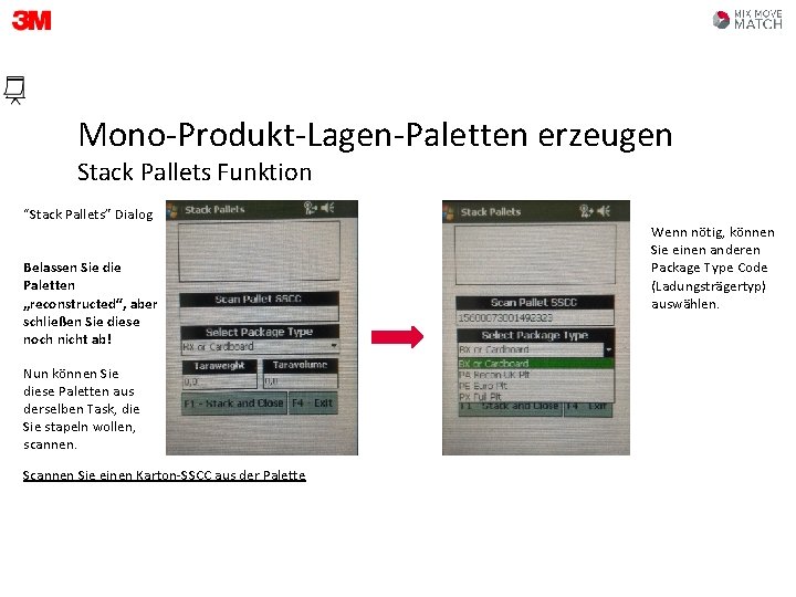 Mono-Produkt-Lagen-Paletten erzeugen Stack Pallets Funktion “Stack Pallets” Dialog Belassen Sie die Paletten „reconstructed“, aber