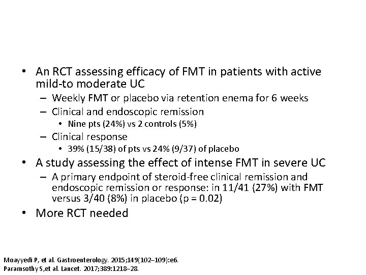  • An RCT assessing efficacy of FMT in patients with active mild-to moderate