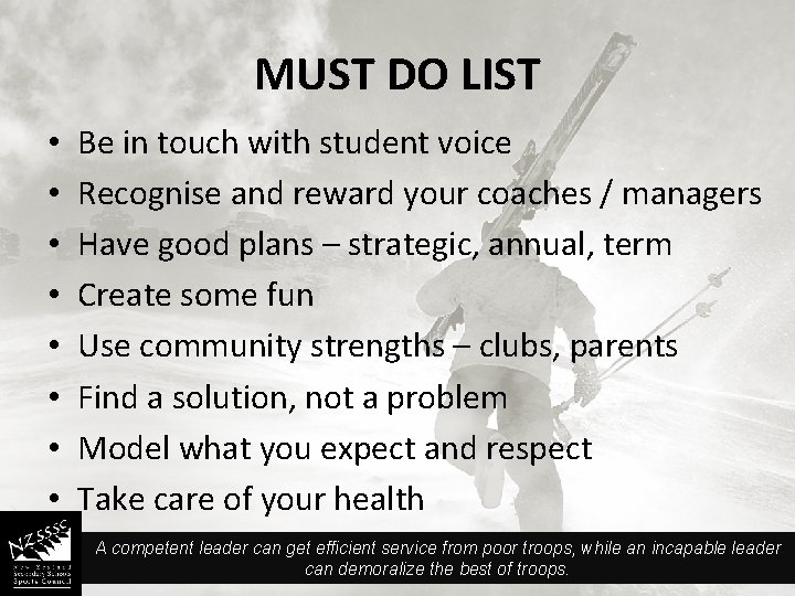 MUST DO LIST • • Be in touch with student voice Recognise and reward