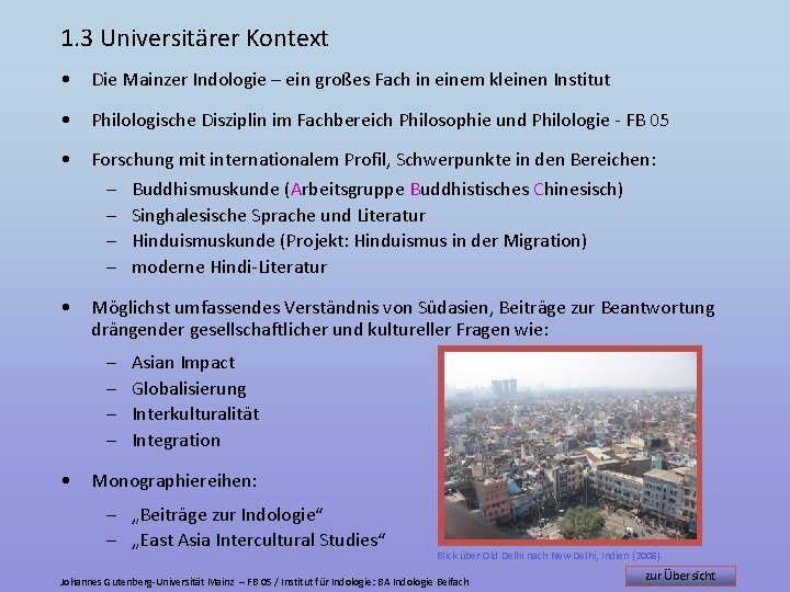 1. 3 Universitärer Kontext • Die Mainzer Indologie – ein großes Fach in einem