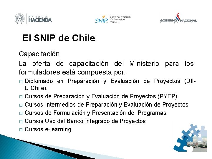 El SNIP de Chile Capacitación La oferta de capacitación del Ministerio para los formuladores