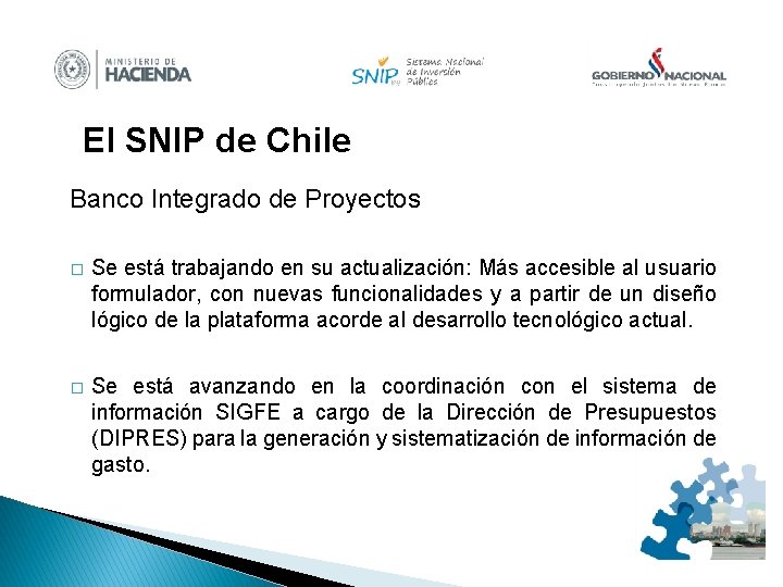 El SNIP de Chile Banco Integrado de Proyectos � Se está trabajando en su