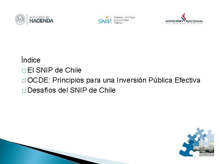 Índice � El SNIP de Chile � OCDE: Principios para una Inversión Pública Efectiva