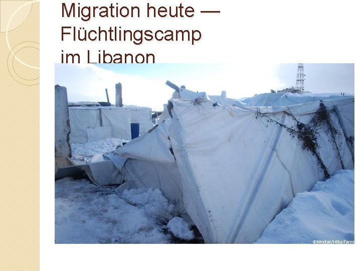 Migration heute — Flüchtlingscamp im Libanon 