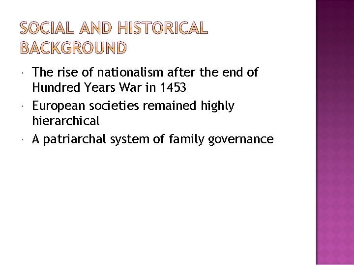  The rise of nationalism after the end of Hundred Years War in 1453