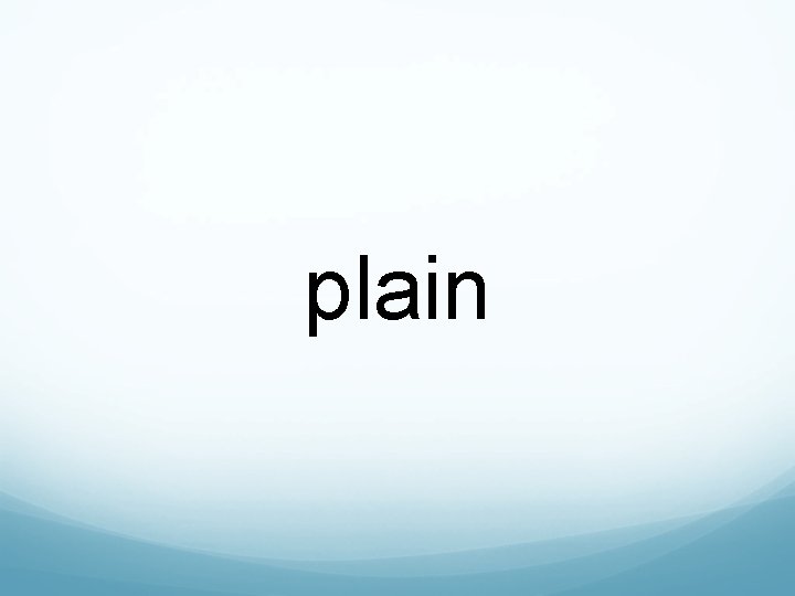 plain 