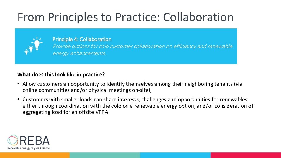 From Principles to Practice: Collaboration Principle 4: Collaboration Provide options for colo customer collaboration