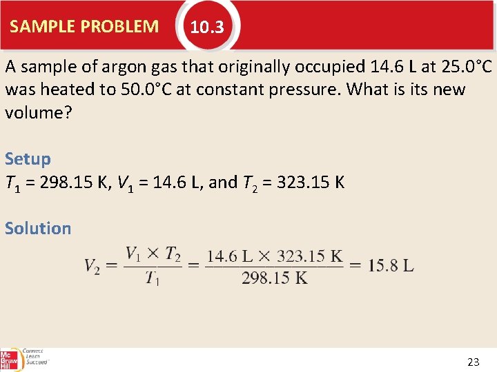 SAMPLE PROBLEM 10. 3 A sample of argon gas that originally occupied 14. 6