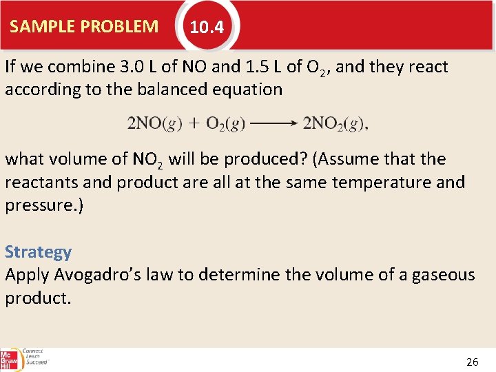 SAMPLE PROBLEM 10. 4 If we combine 3. 0 L of NO and 1.