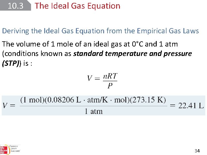 10. 3 The Ideal Gas Equation Deriving the Ideal Gas Equation from the Empirical