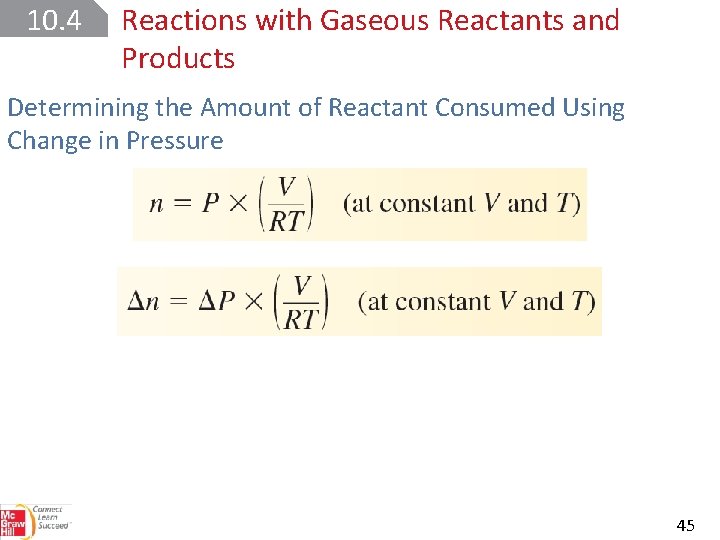 10. 4 Reactions with Gaseous Reactants and Products Determining the Amount of Reactant Consumed