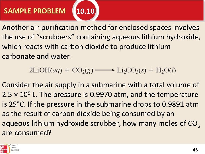 SAMPLE PROBLEM 10. 10 Another air-purification method for enclosed spaces involves the use of