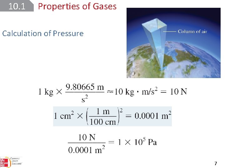 10. 1 Properties of Gases Calculation of Pressure 7 