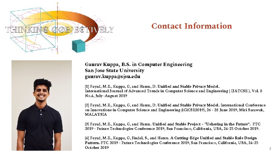 Contact Information Gaurav Kuppa, B. S. in Computer Engineering San Jose State University gaurav.