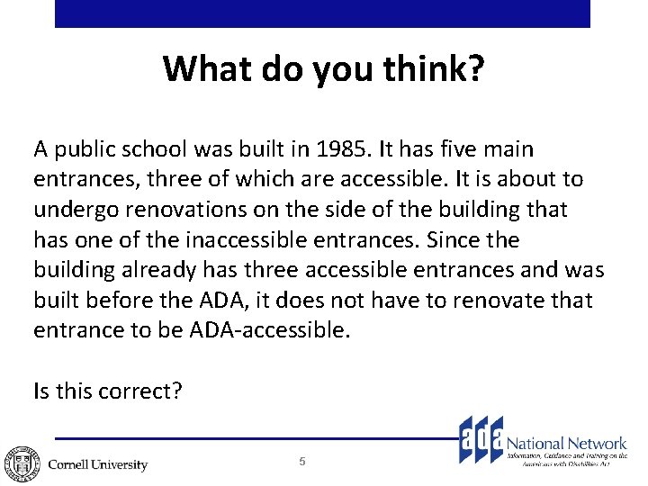 What do you think? A public school was built in 1985. It has five