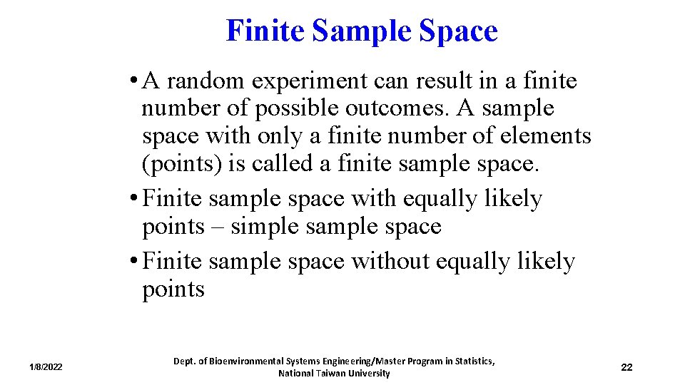 Finite Sample Space • A random experiment can result in a finite number of