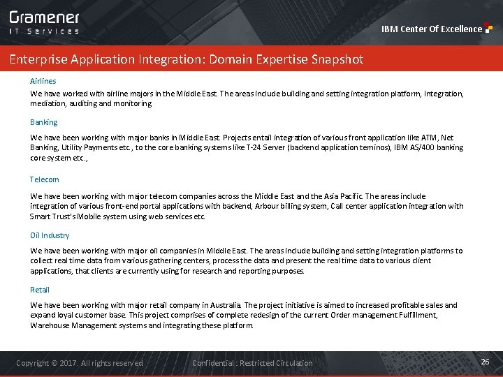 IBM Center Of Excellence Enterprise Application Integration: Domain Expertise Snapshot Airlines We have worked