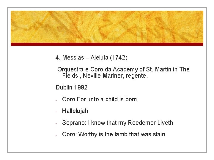 4. Messias – Aleluia (1742) Orquestra e Coro da Academy of St. Martin in